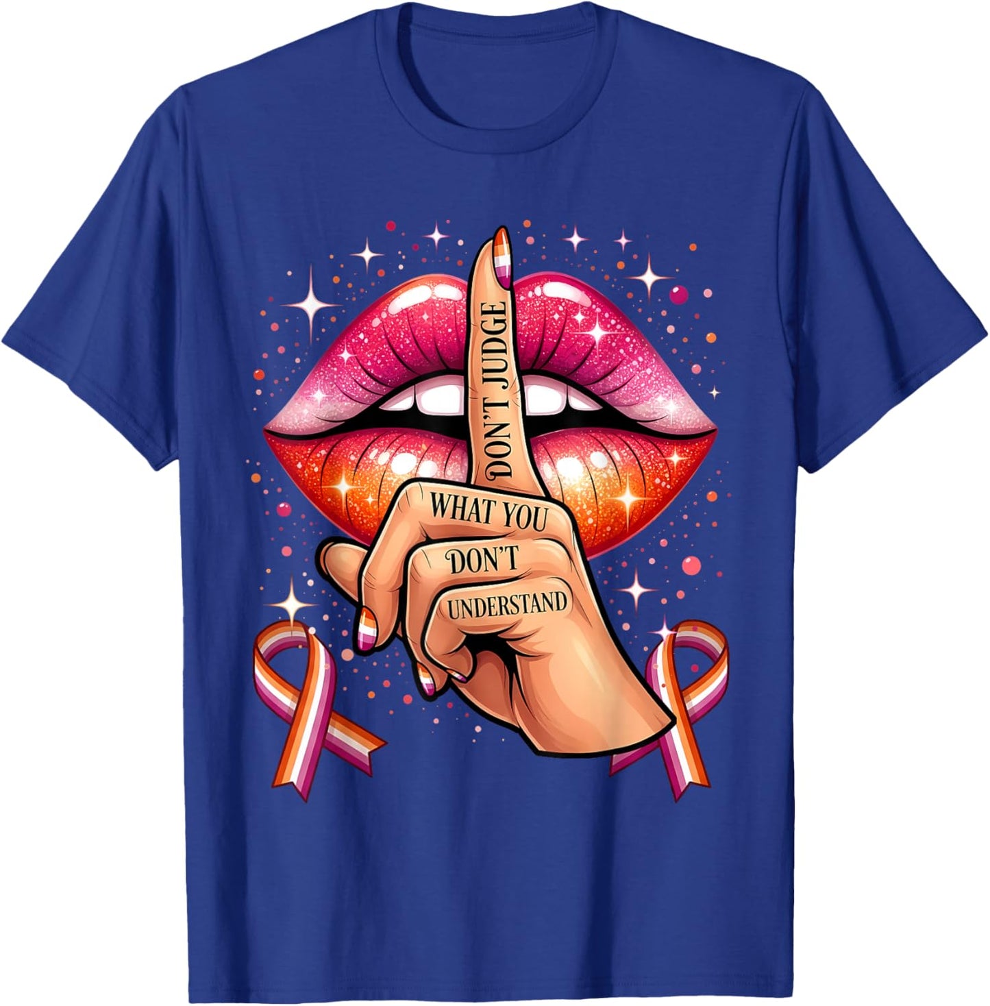 Don't Judge What You Don't Understand LGBTQ Lesbian Pride T-Shirt - T-Shirt | Royal