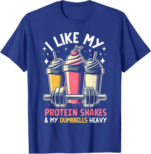 I like my Protein Shakes like and my Dumbbells heavy Protein T-Shirt - T-Shirt | Royal