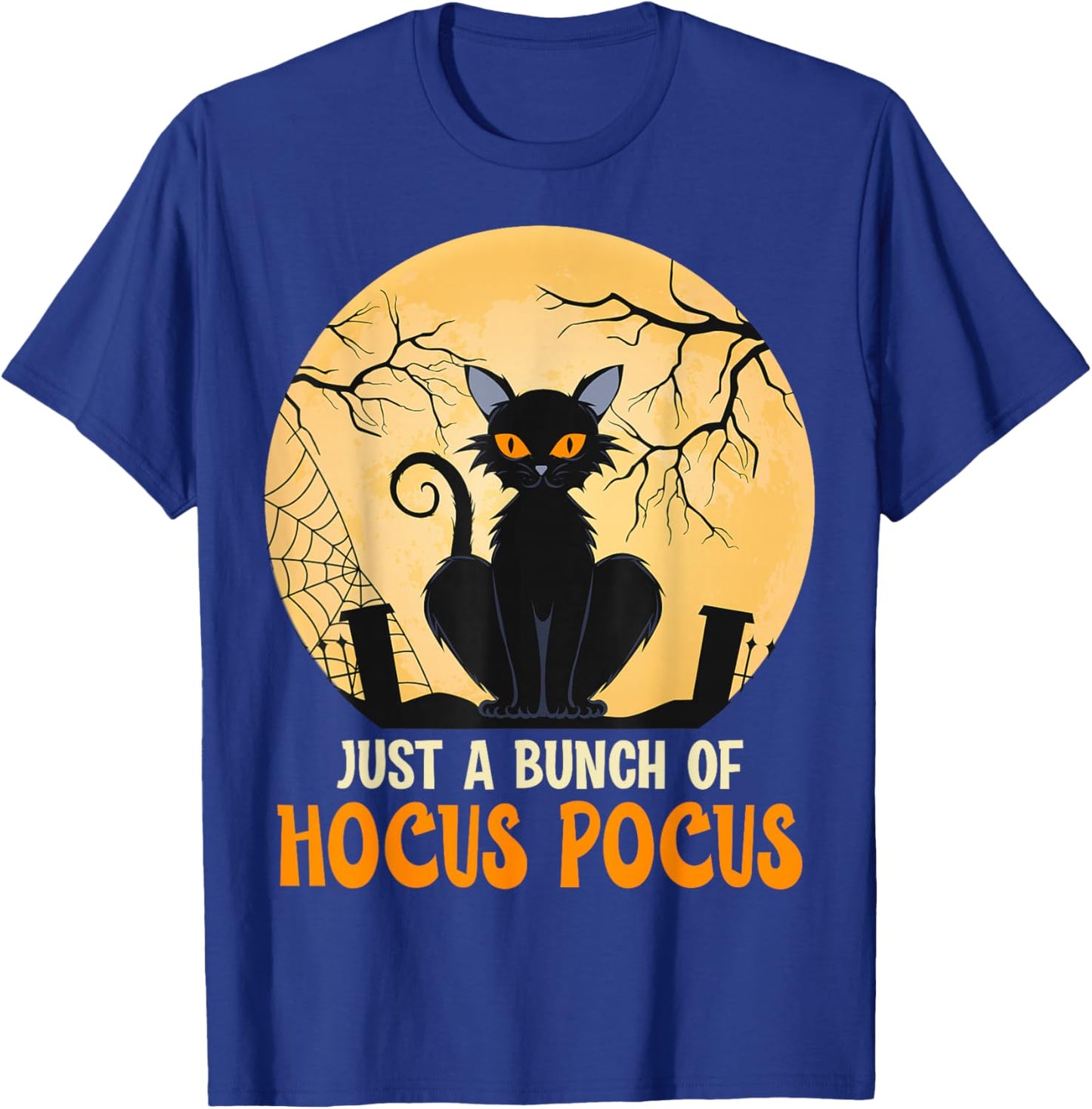 just a bunch of hocus pocus, Cat with Halloween autumn T-Shirt - T-Shirt | Royal