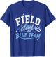 Field Day 2026 Blue Team Field Trip Color Team Teacher T-Shirt - T-Shirt | Royal