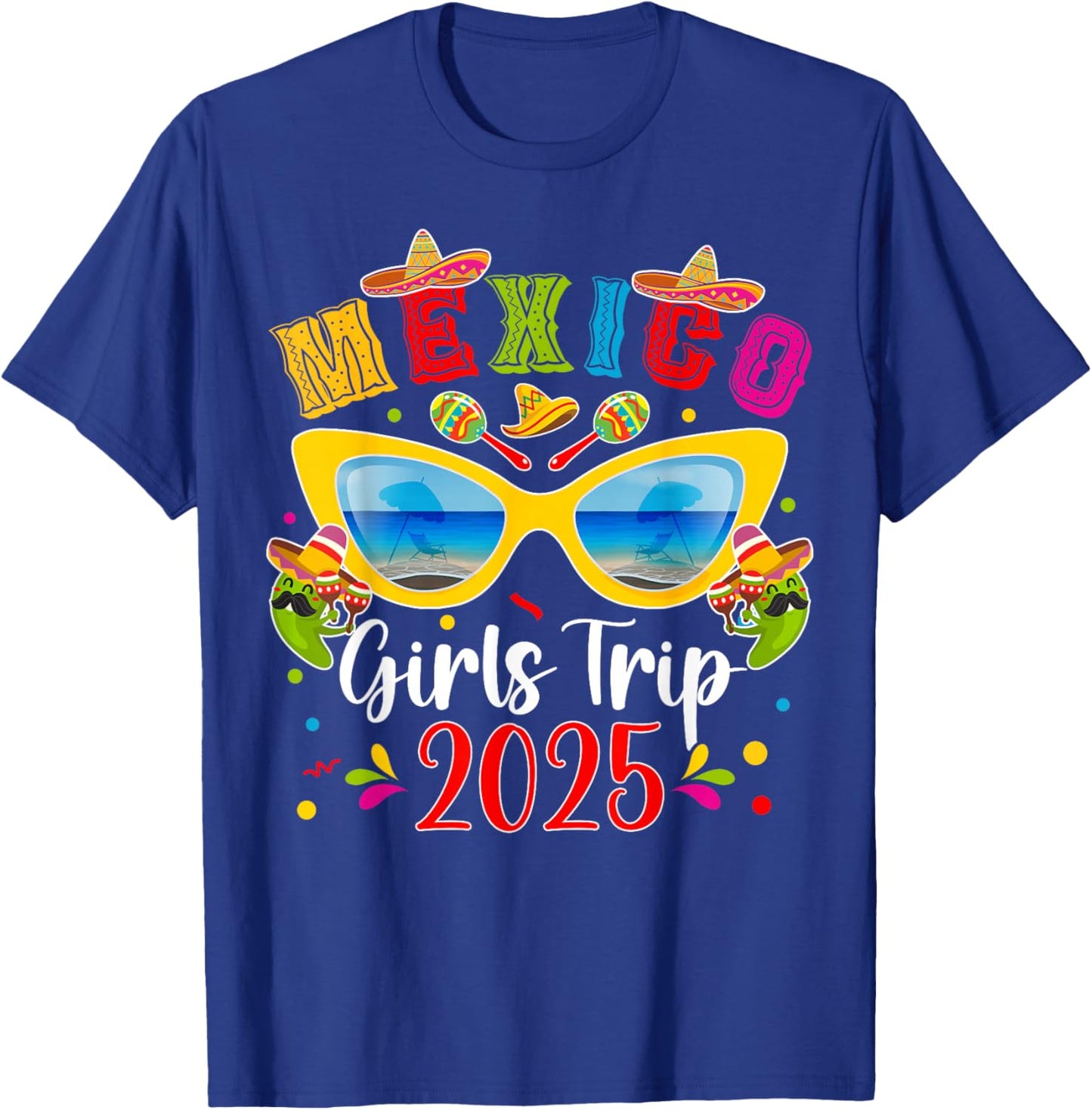 Mexico Girls Trip 2025 Vacation Mexico Travel Girls T-Shirt - T-Shirt | Royal