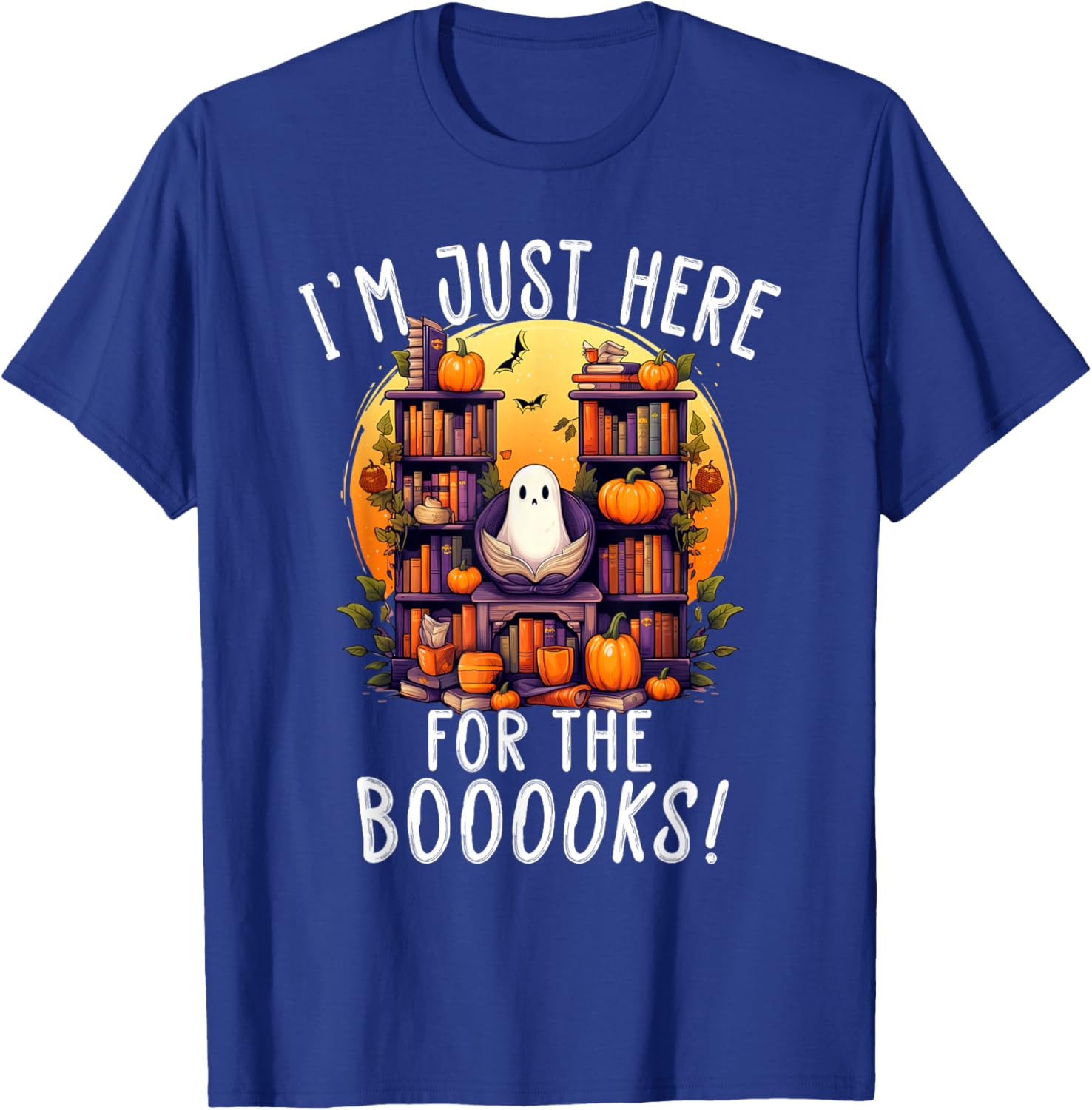 I'm Just Here For the Books - Fun Library Halloween Boo Pun T-Shirt - T-Shirt | Royal