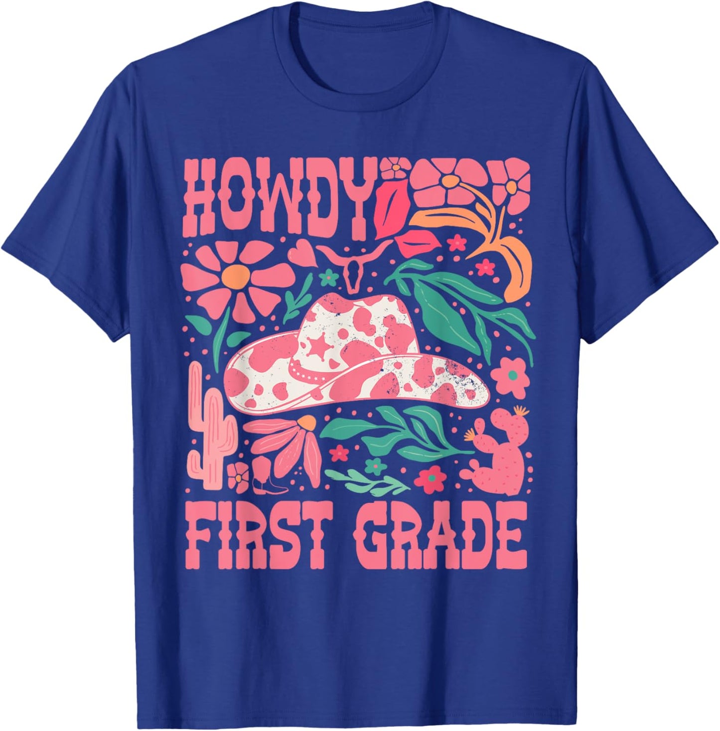 Howdy First Grade 1st Grade Teacher Western Cowboy Cowgirls T-Shirt - T-Shirt | Royal