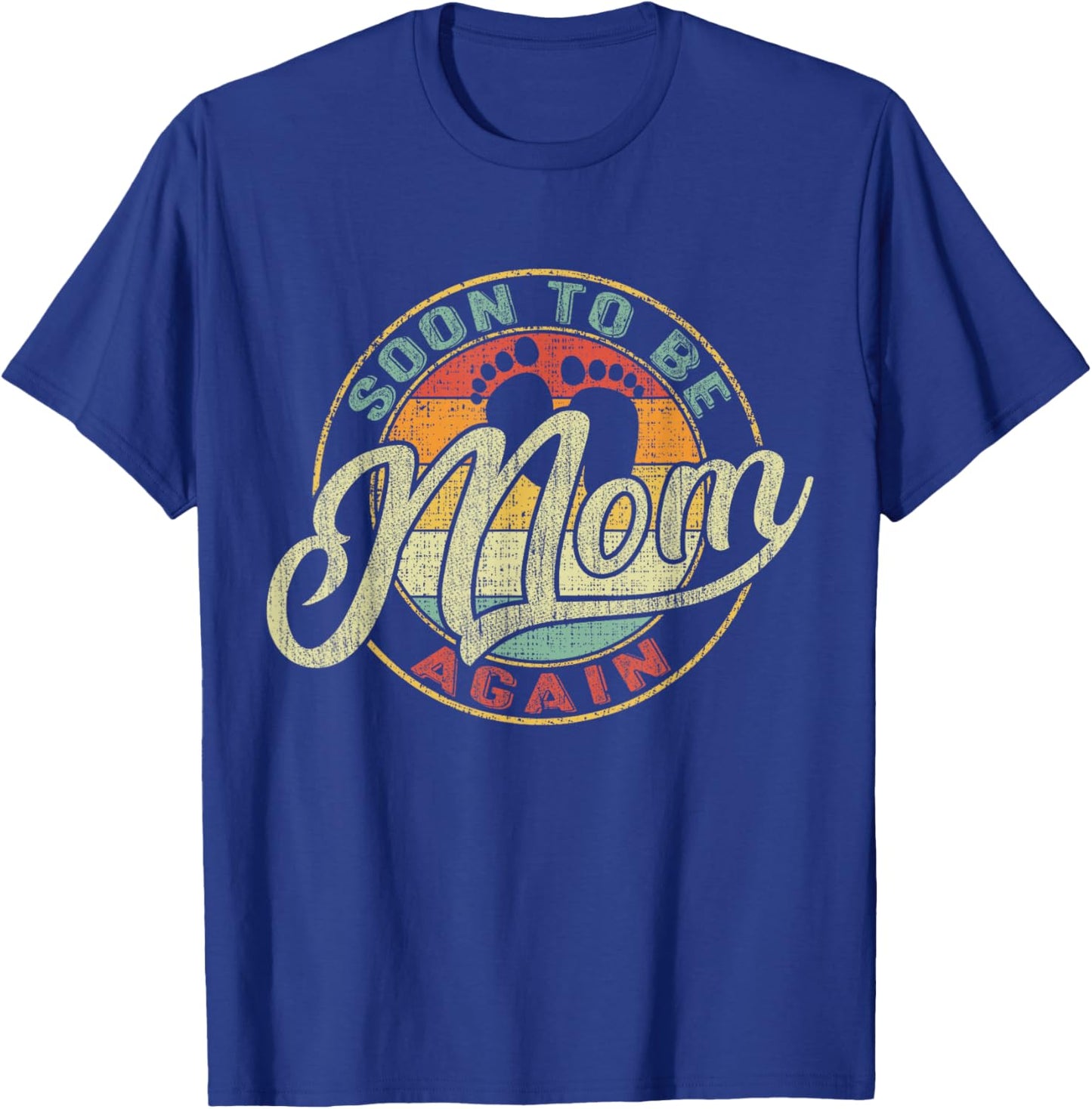 Soon to Be Mom Again Pregnancy Expecting Baby Funny Mother T-Shirt - T-Shirt | Royal