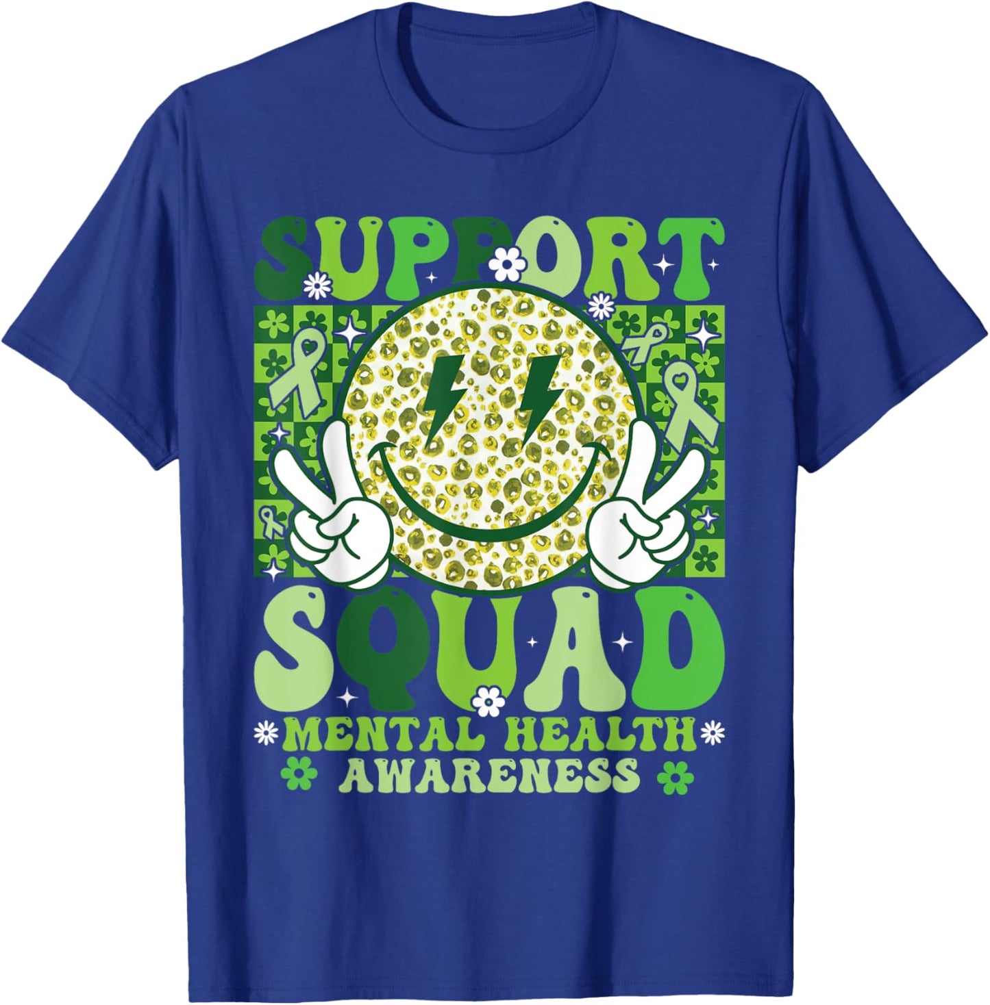 Support Squad Mental Health Awareness Month Smile Face Green T-Shirt - T-Shirt | Royal