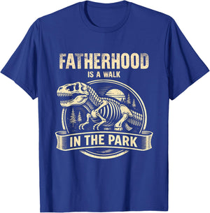 Fatherhood is A Walk in The Park Classic Fathers Day Funny T-Shirt - T-Shirt | Royal