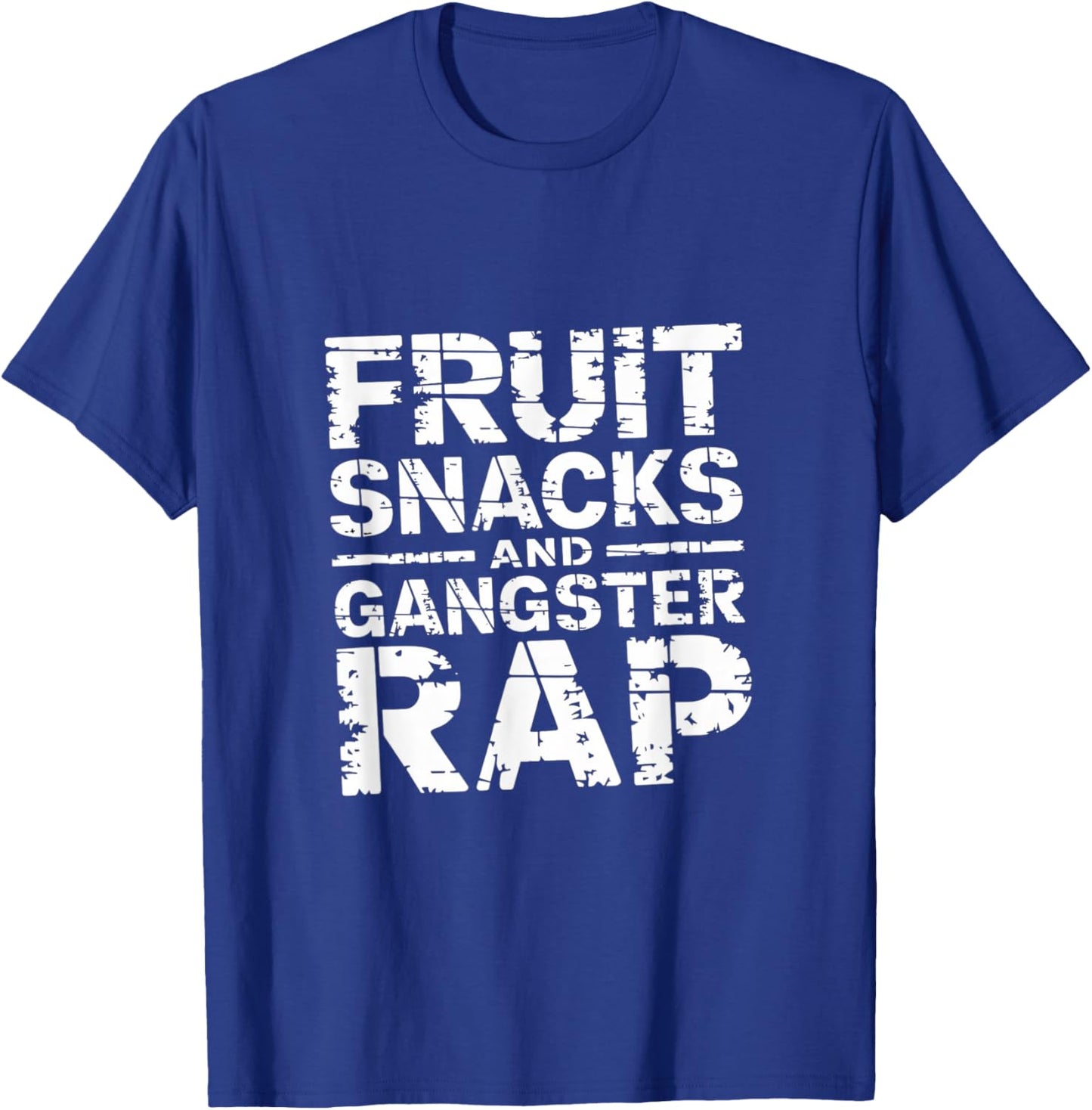 Fruit Snacks And Gangster Rap Kid Friendly Humor T-Shirt - T-Shirt | Royal