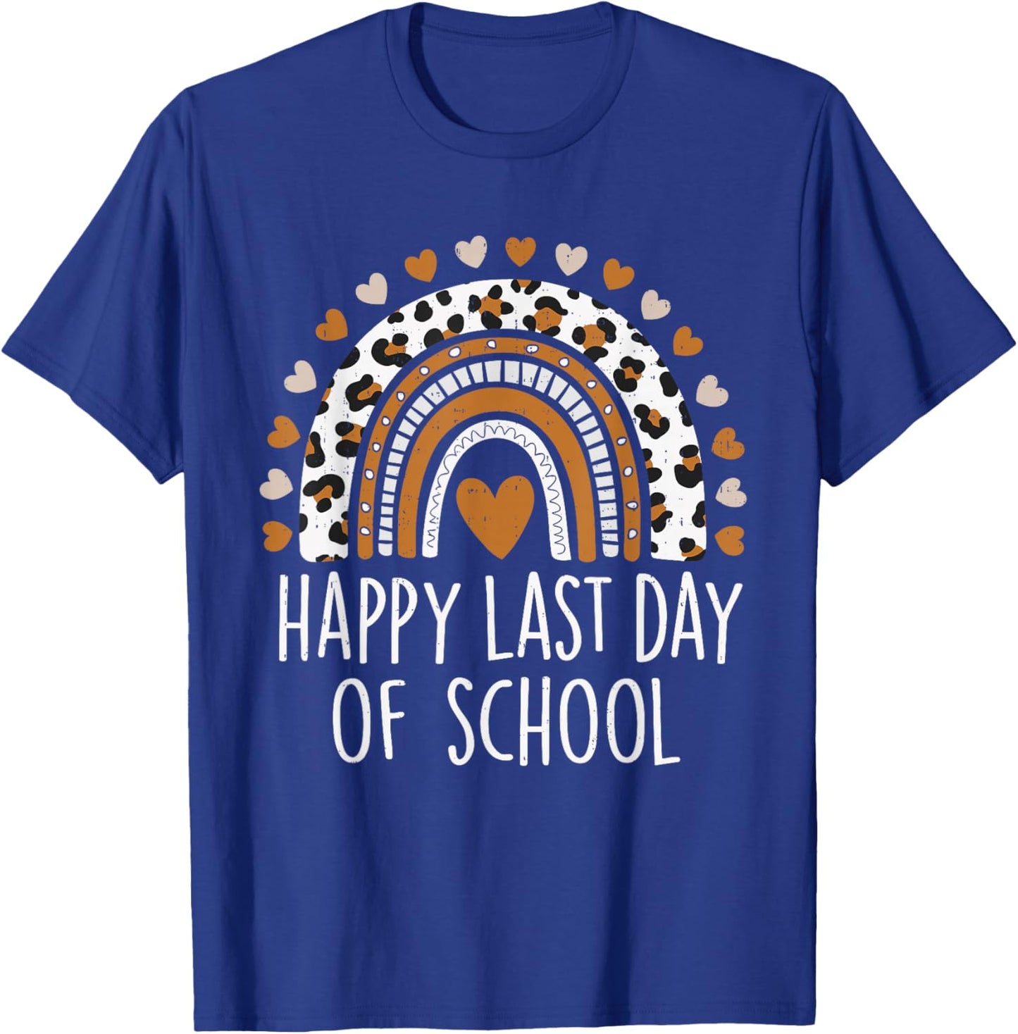 Happy Last Day of School Rainbow Teacher End of The Year Kid T-Shirt - T-Shirt | Royal