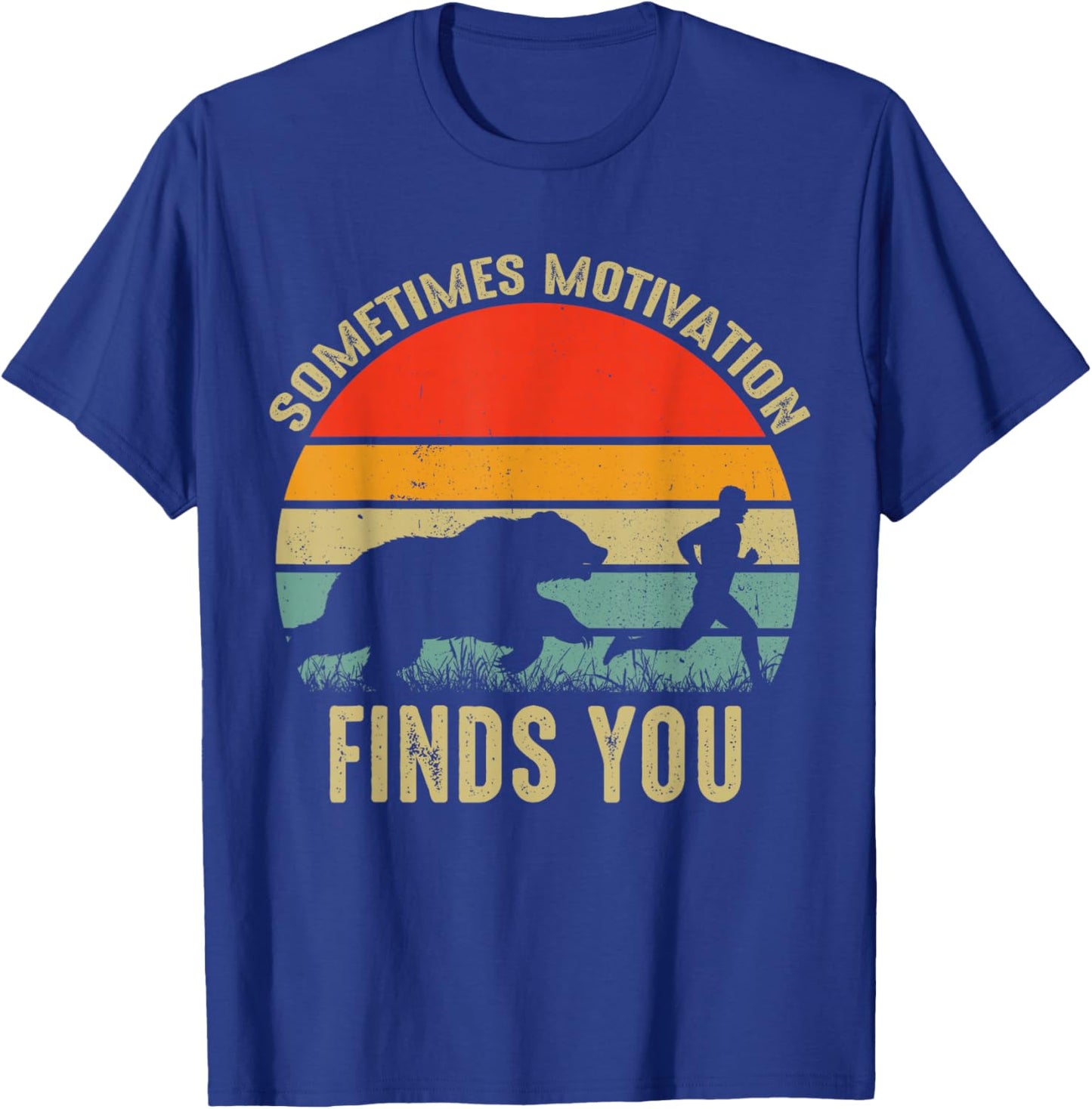 Sometimes Motivation Finds You Funny Bear Running T-Shirt - T-Shirt | Royal
