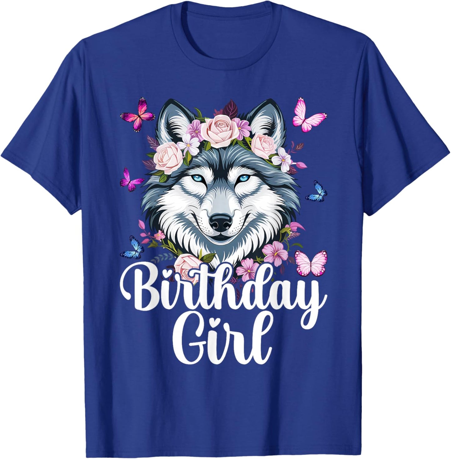 Wolf with Flowers for the Birthday Girl T-Shirt - T-Shirt | Royal