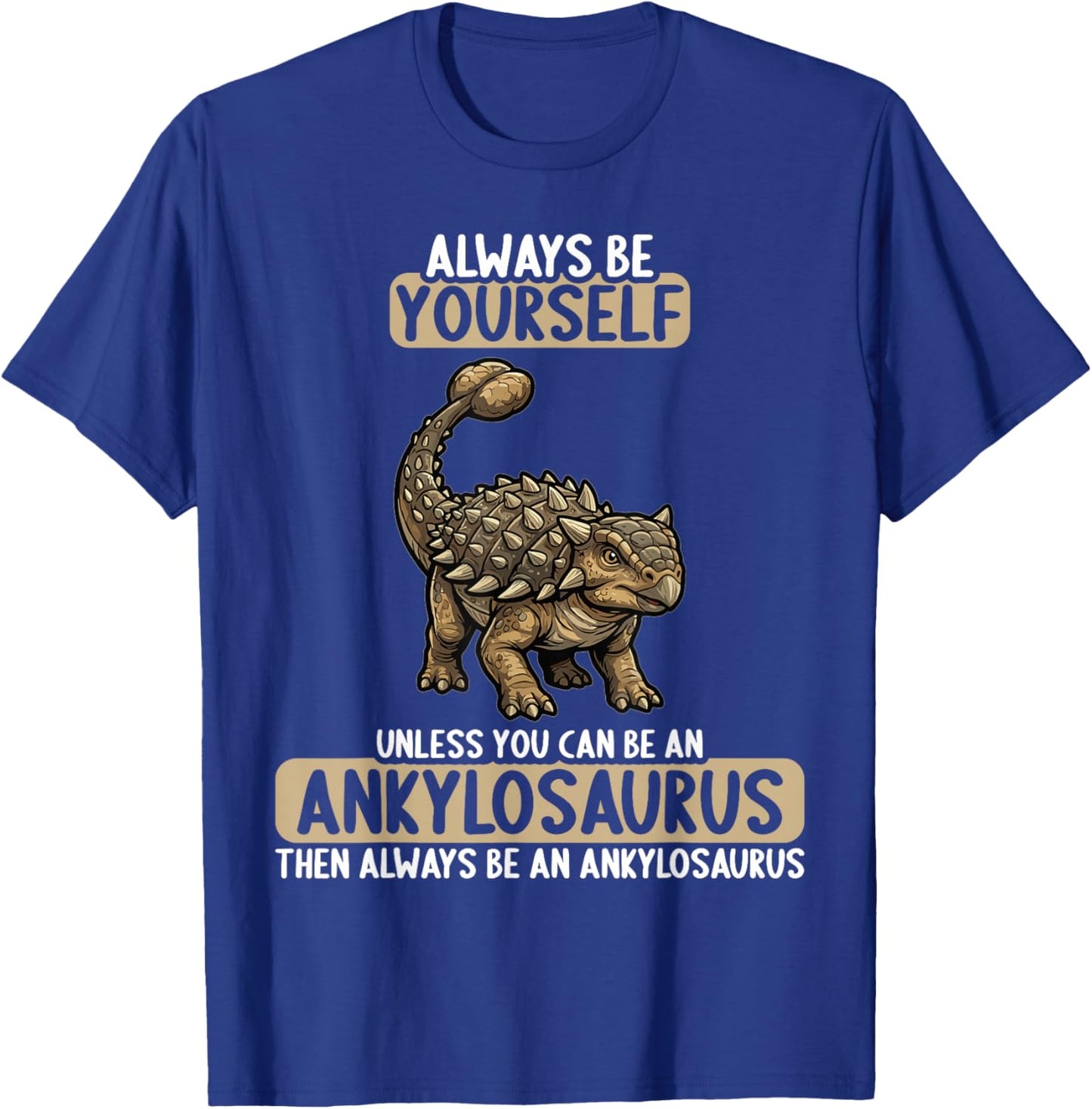 Ankylosauruses Ankylosaurus T-Shirt - T-Shirt | Royal