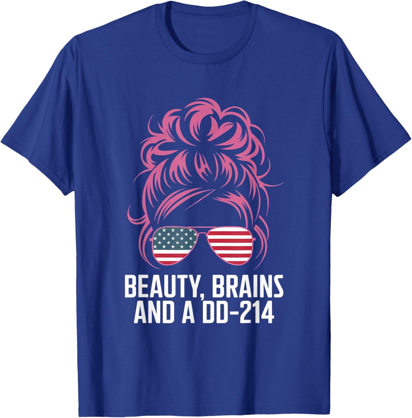 Beauty Brains and A DD-214 Strong Veteran Woman American T-Shirt - T-Shirt | Royal