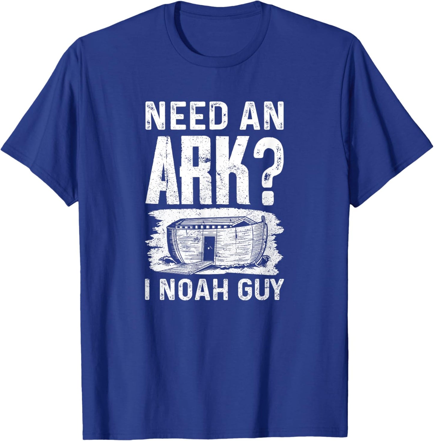 Need an Ark? I Noah Guy Funny Christian Men Women T-Shirt - T-Shirt | Royal