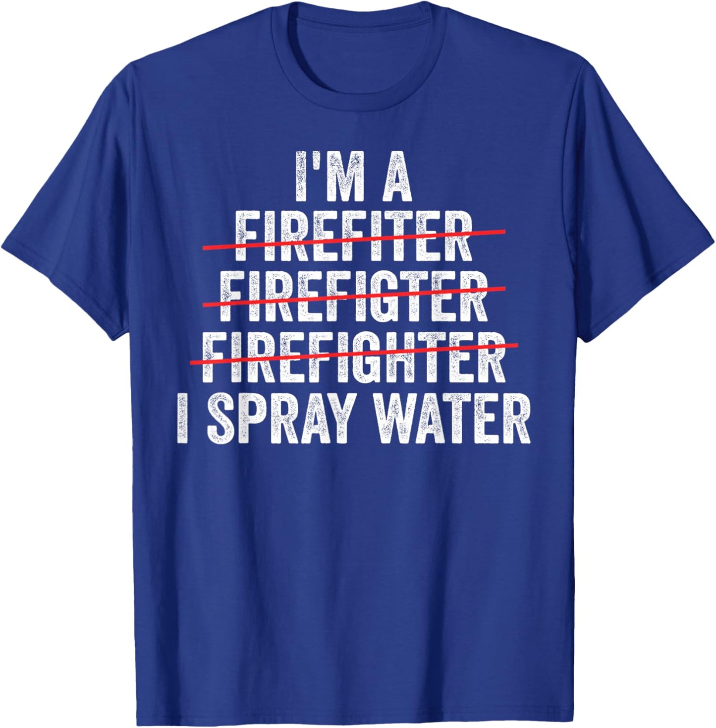 Funny Firefighter Art Fireman Humor T-Shirt - T-Shirt | Royal