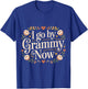 I Go by Grammy Now Proud New Grandmother T-Shirt - T-Shirt | Royal