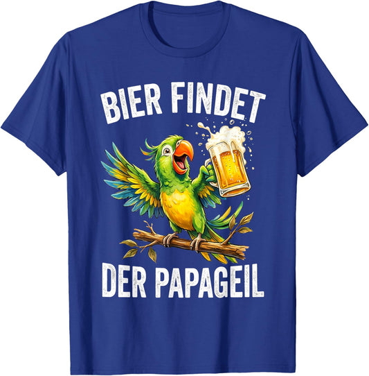 Bier Findet Der Papageil T-Shirt - T-Shirt | Royal