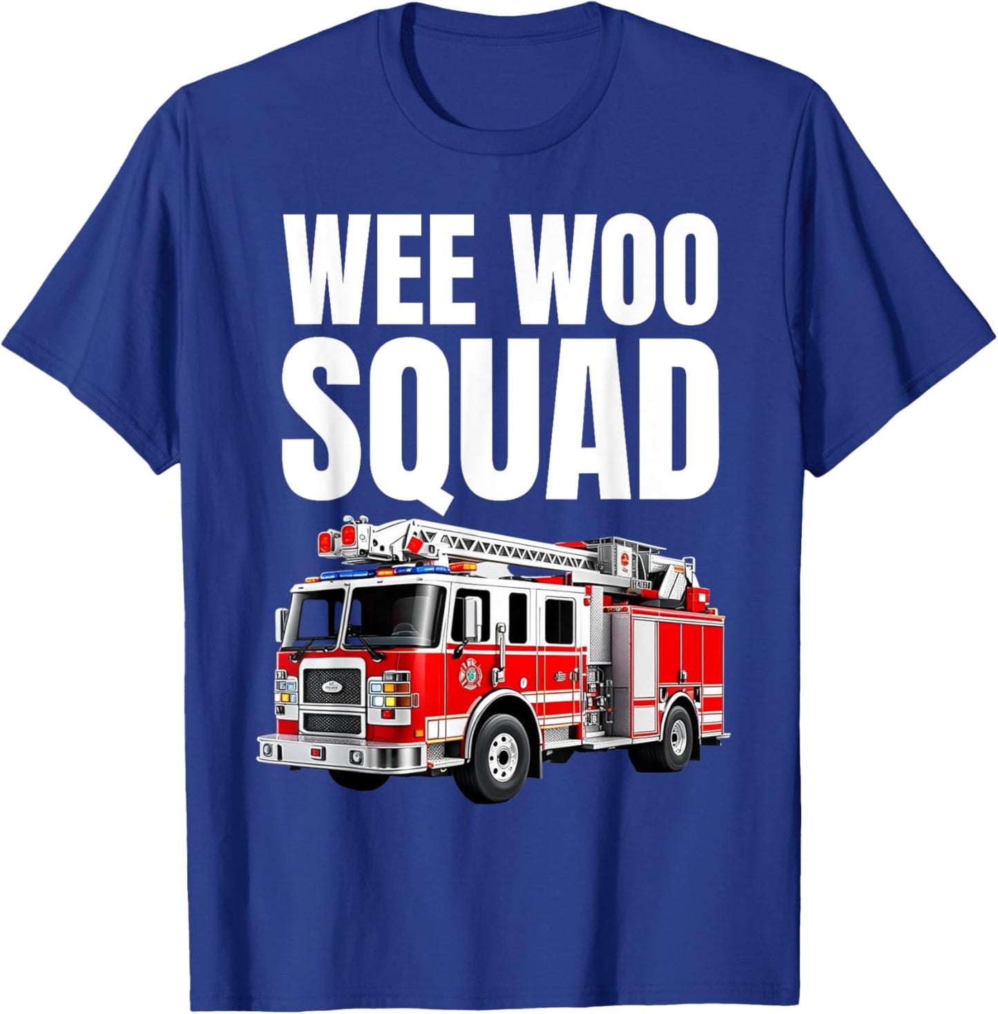 Funny Wee Woo Squad Fire Truck Design for Kids and Adults T-Shirt - T-Shirt | Royal