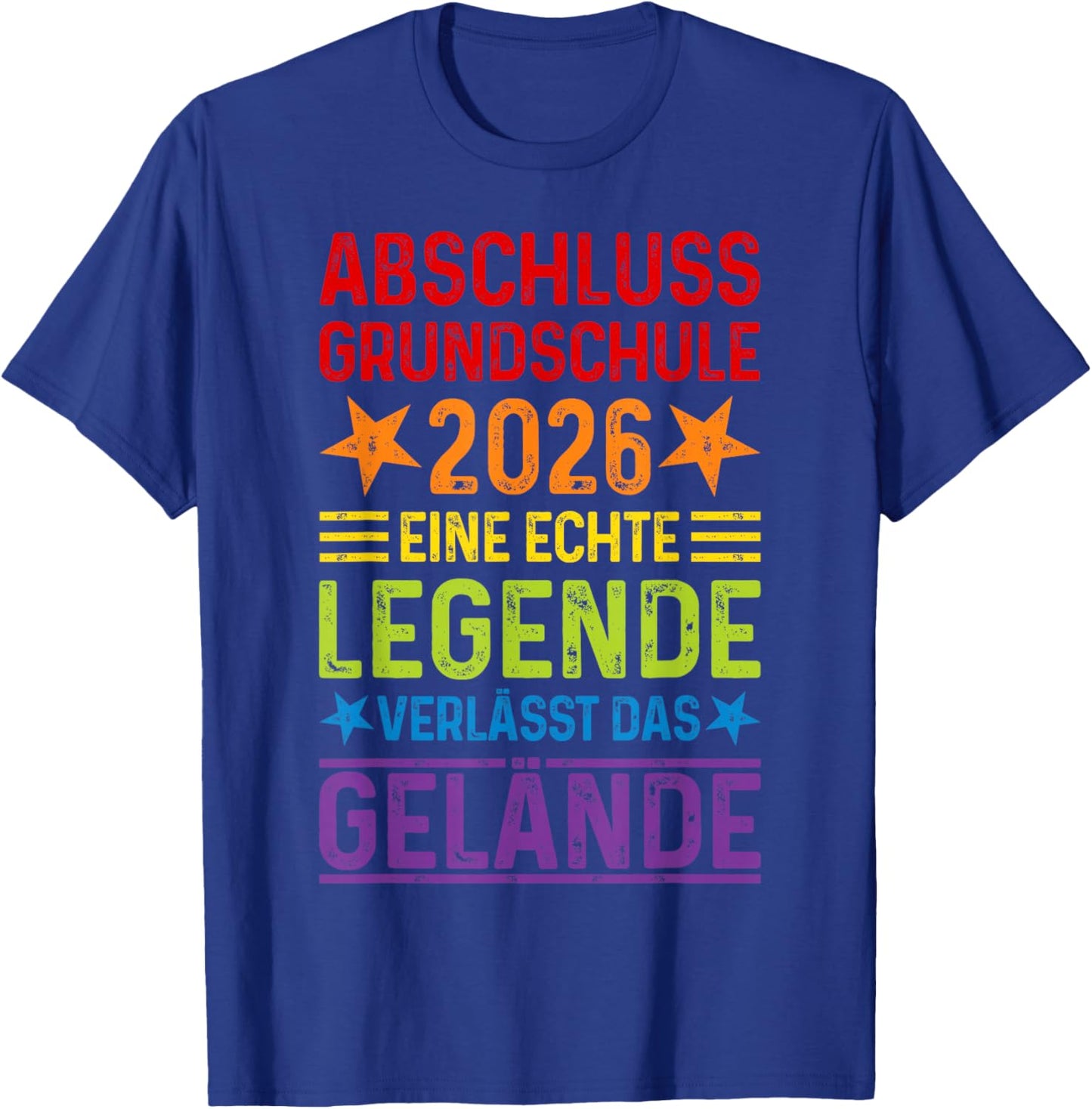 Primary School Graduation 2026 with German Text "Eine Legende verlässt das Gelände" T-Shirt - T-Shirt | Royal