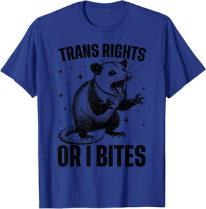 Trans Rights Or I Bites Funny Possum Support Feminist LGBTQ T-Shirt - T-Shirt | Royal
