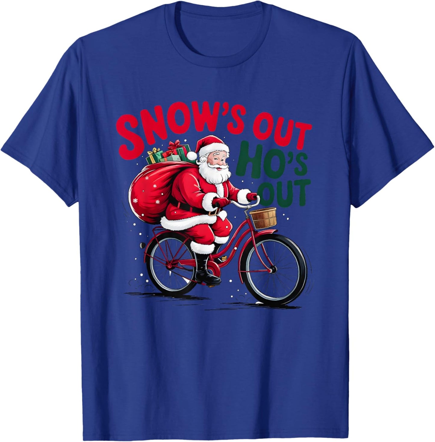 Snows Out Hoes Out Santa Claus T-Shirt - T-Shirt | Royal