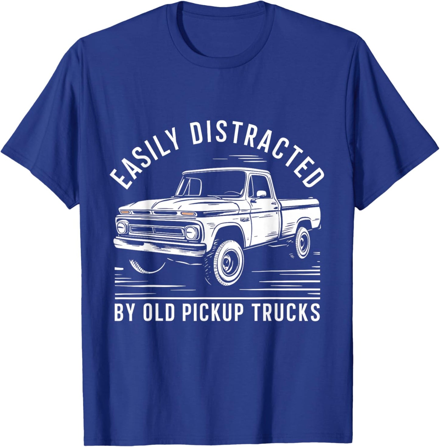 Easily distracted By Old Pickup Trucks T-Shirt - T-Shirt | Royal