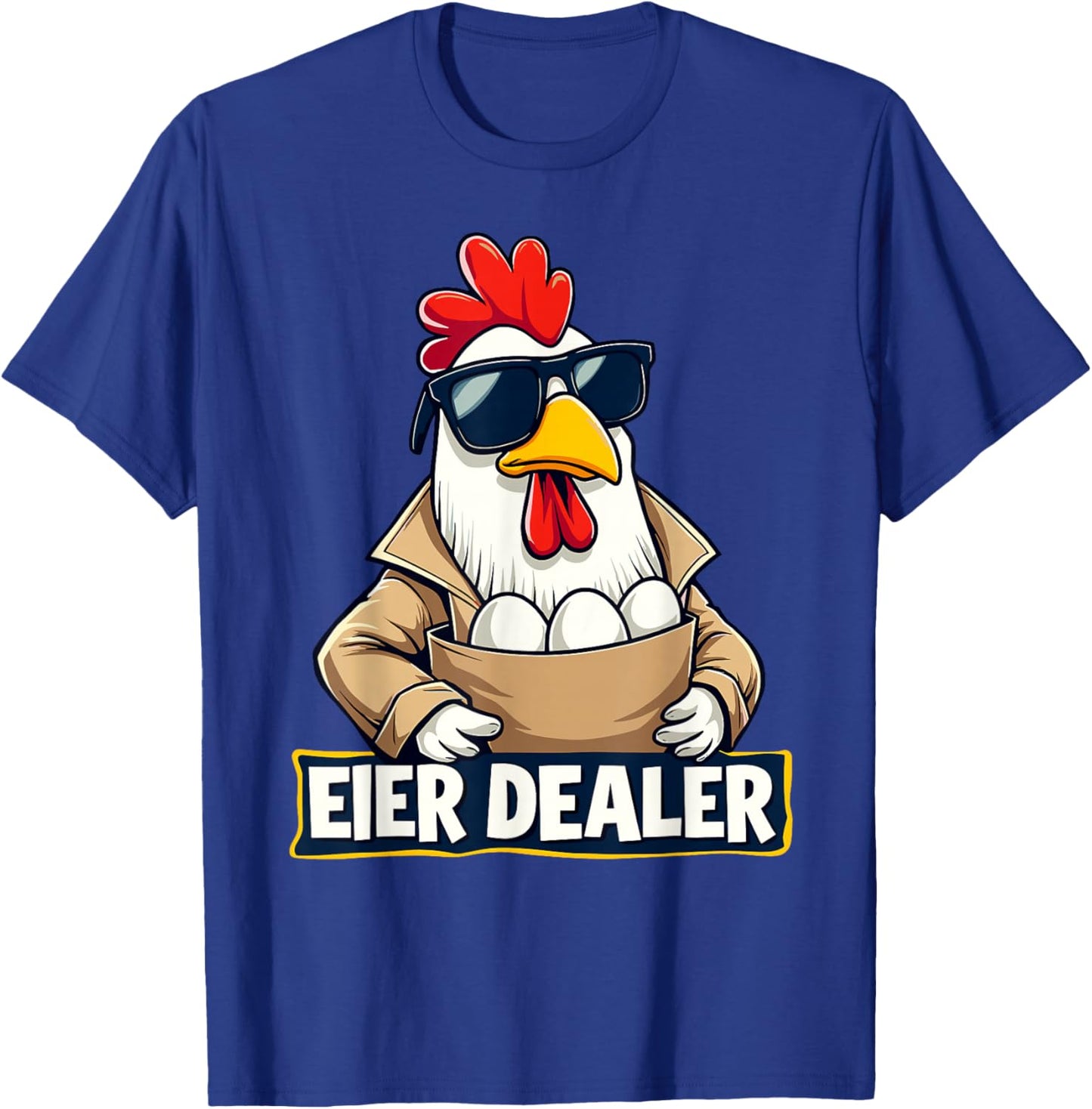 Eierdealer Cool Hahn Eierverkäufer Eiermann Eier Hühnerstall T-Shirt - T-Shirt | Royal