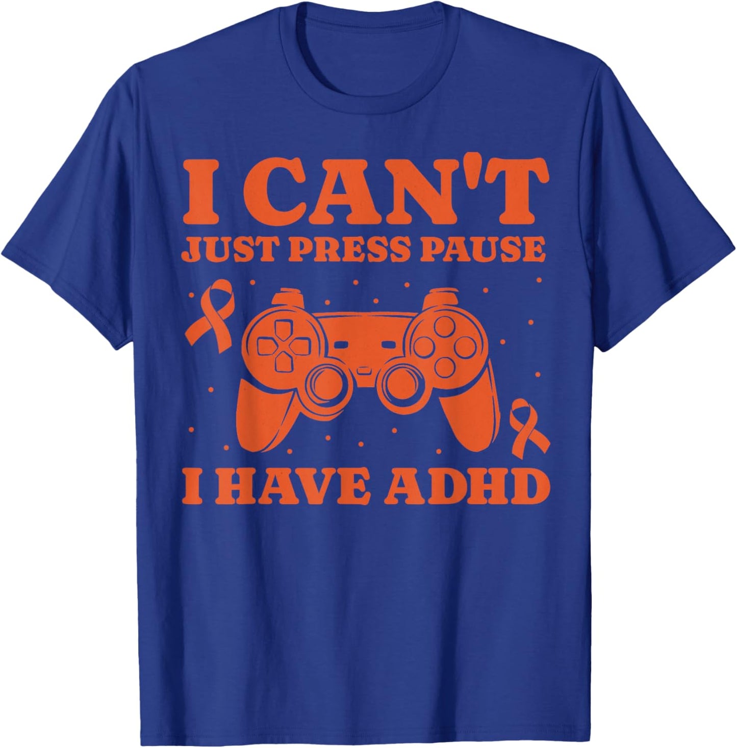 Can't Just Pause Gamer ADHD Awareness Kids Boys Video Gaming T-Shirt - T-Shirt | Royal