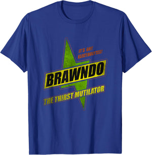 Funny Brawndo Thirst Annihilate What Plants Crave T-Shirt - T-Shirt | Royal