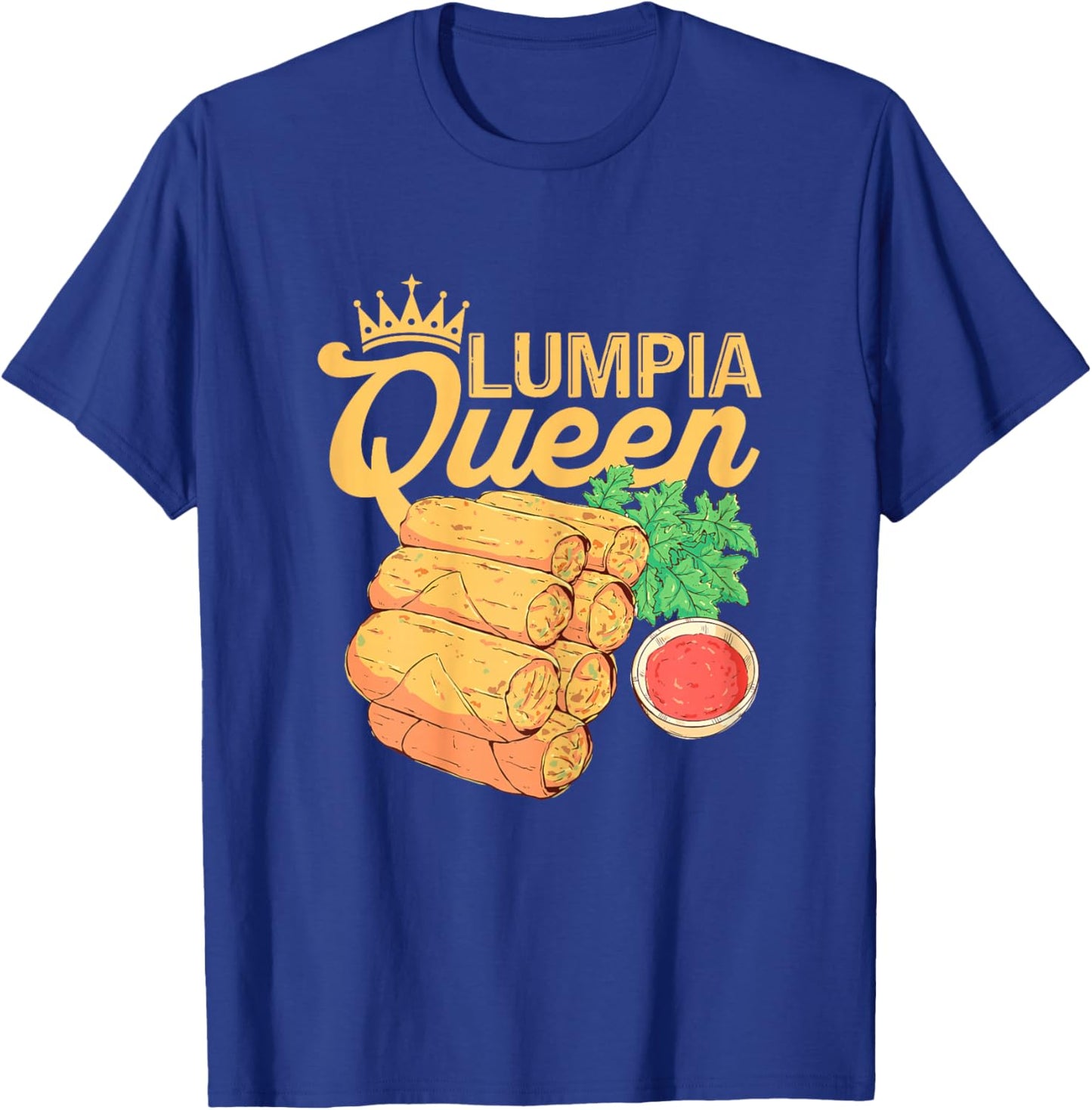 Lumpia Queen Spring Rolls Filipino Food Lover Women Kids T-Shirt - T-Shirt | Royal