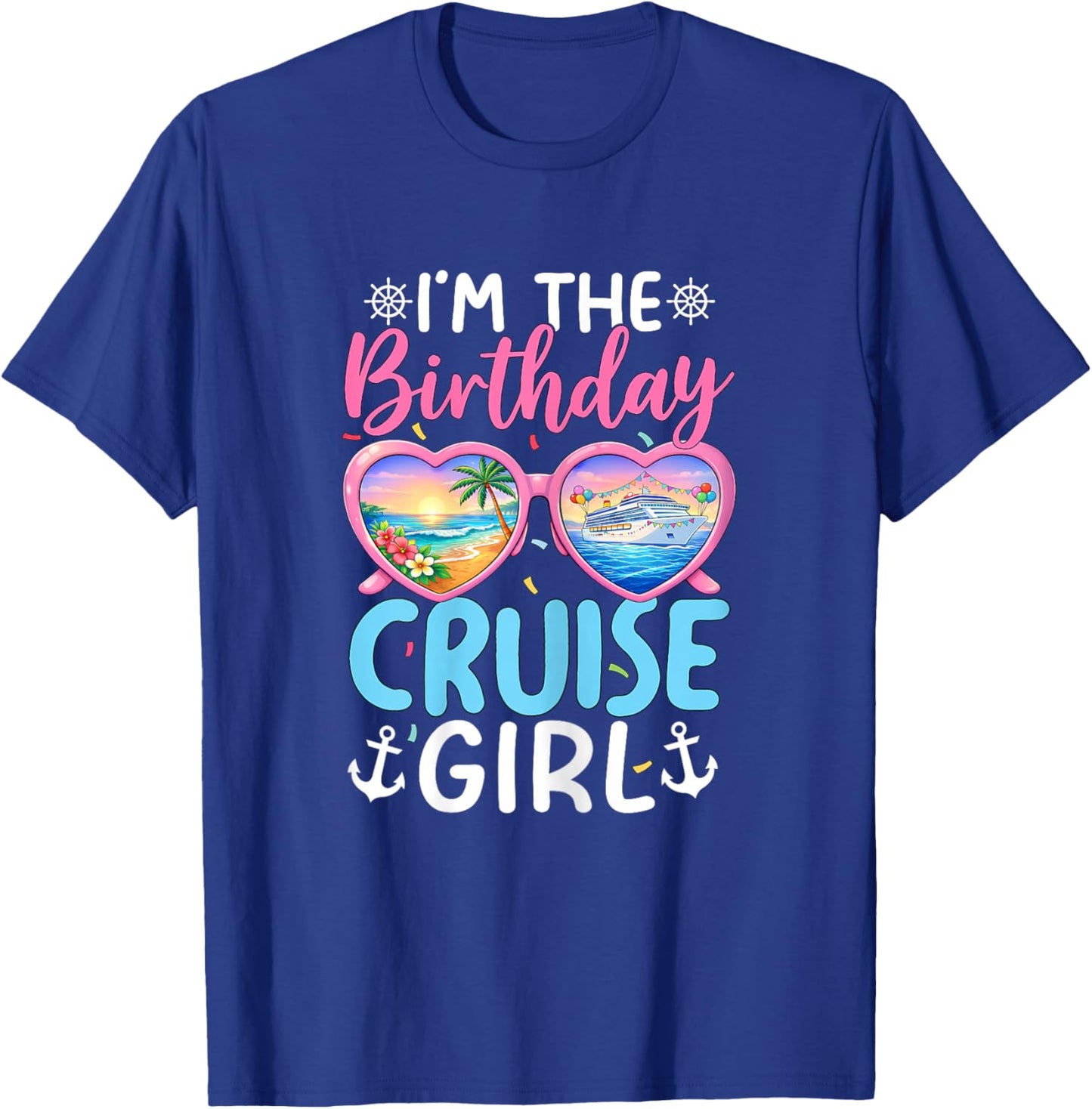 Im The Birthday Cruise Girl Vacation Celebration T-Shirt - T-Shirt | Royal