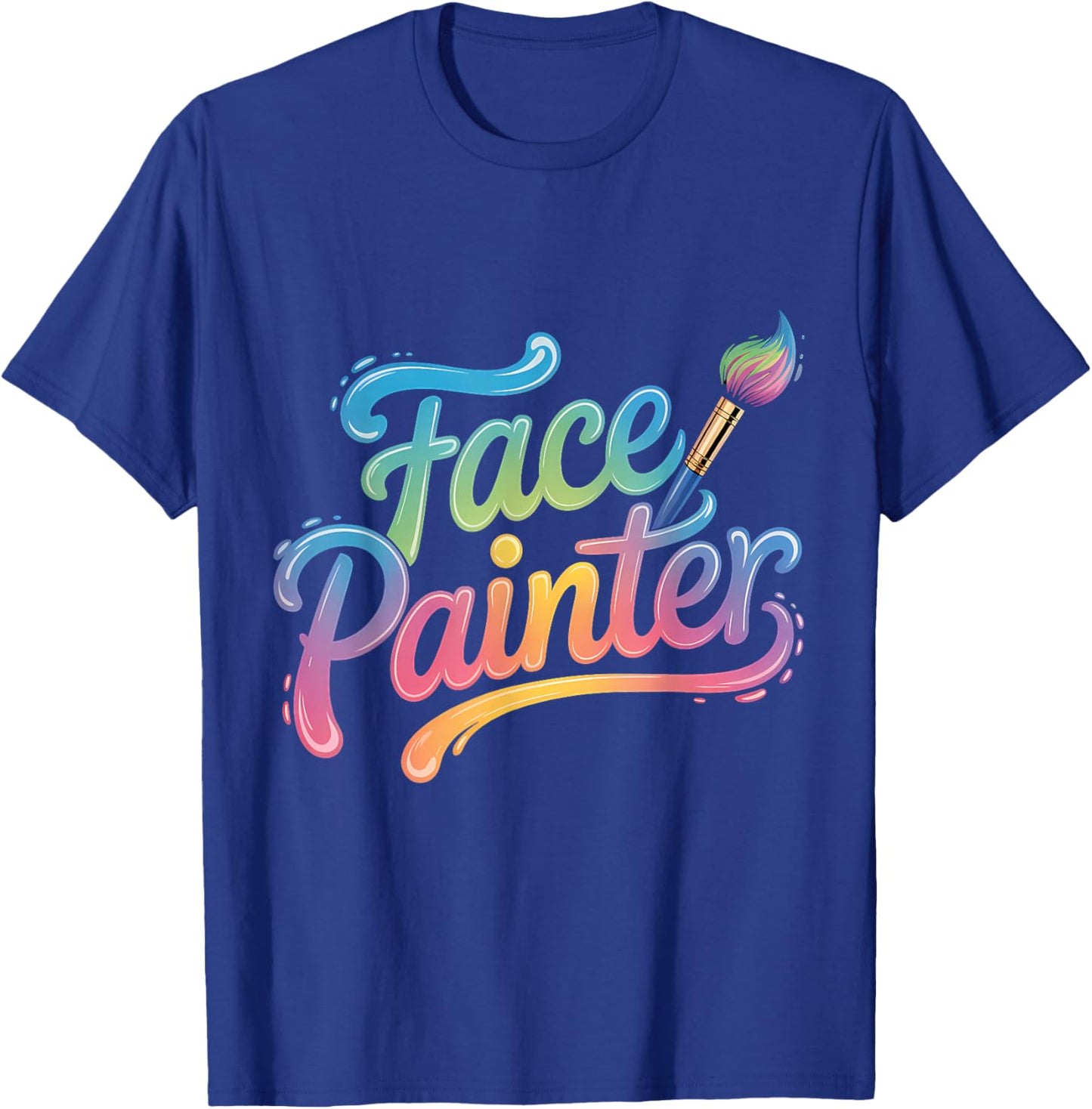 Makeup Artist Face Painting Face Artist Face Painter T-Shirt - T-Shirt | Royal