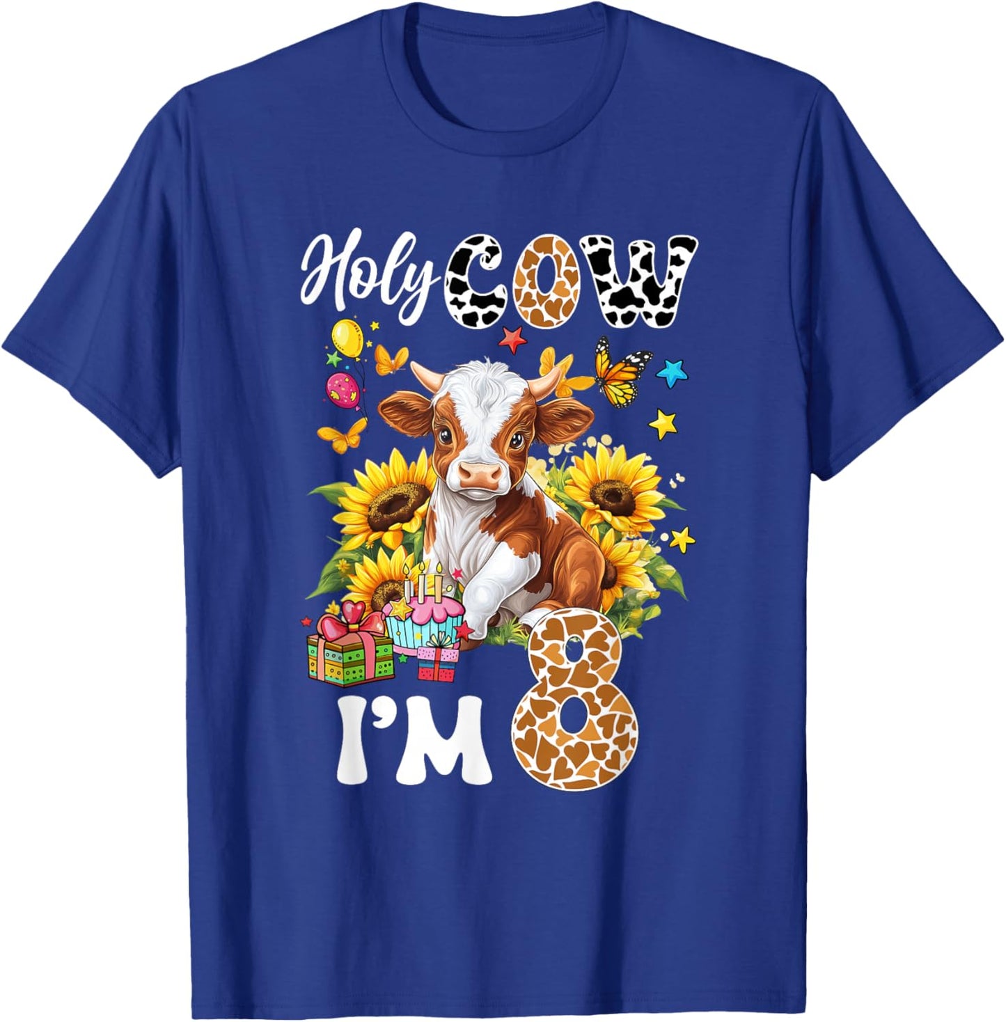 Holy Cow I'm 8 Years Old Farm Cow Sunflowers 8Th Birthday T-Shirt - T-Shirt | Royal