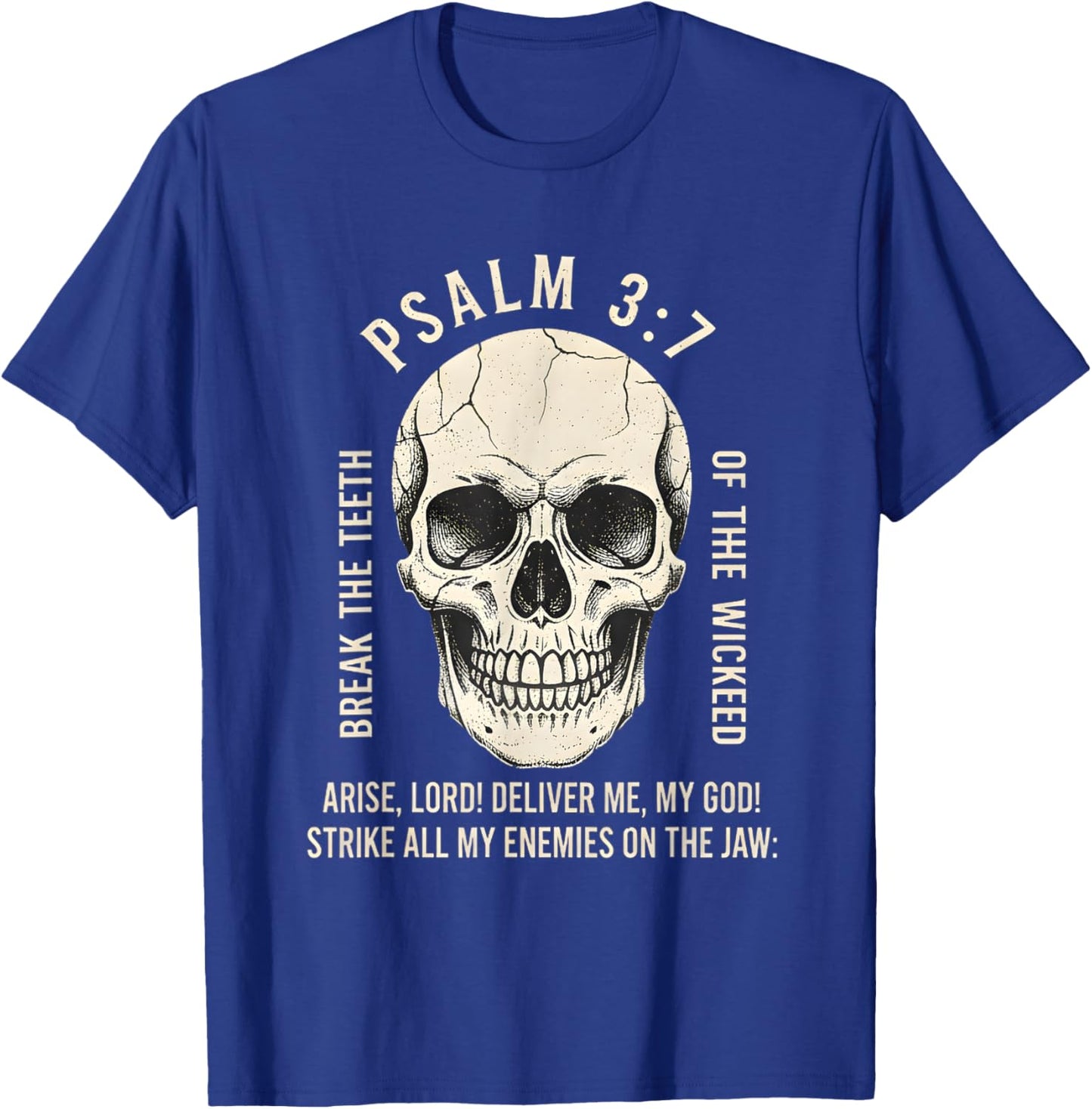 Psalm 3:7 Vintage Skull Christian Faith Bible Verse Design T-Shirt - T-Shirt | Royal