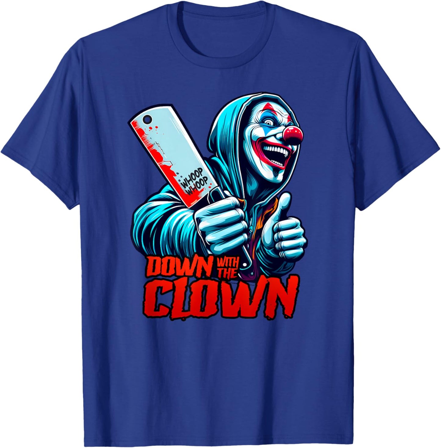 DOWN WITH THE CLOWN Hatchet ICPS Man Juggalette T-Shirt - T-Shirt | Royal