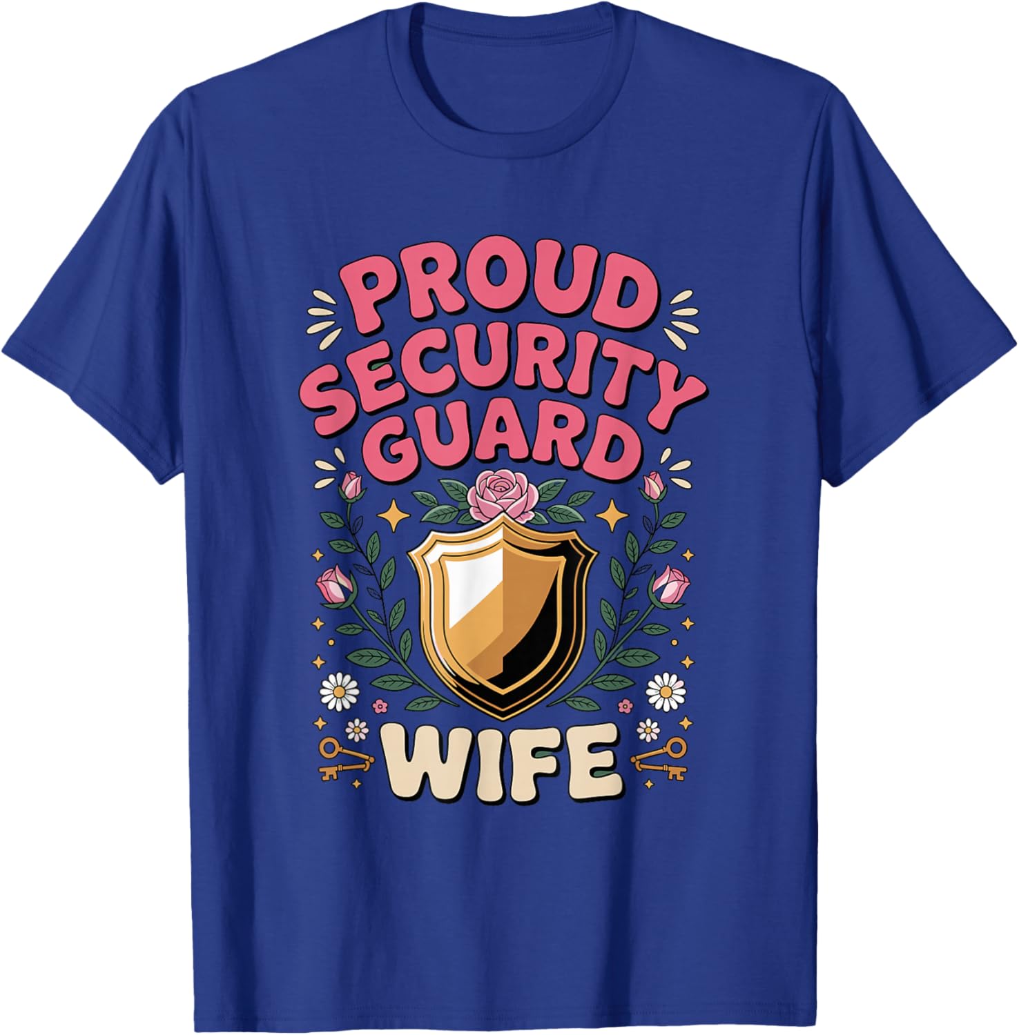 Proud Security Guard Wife T-Shirt - T-Shirt | Royal