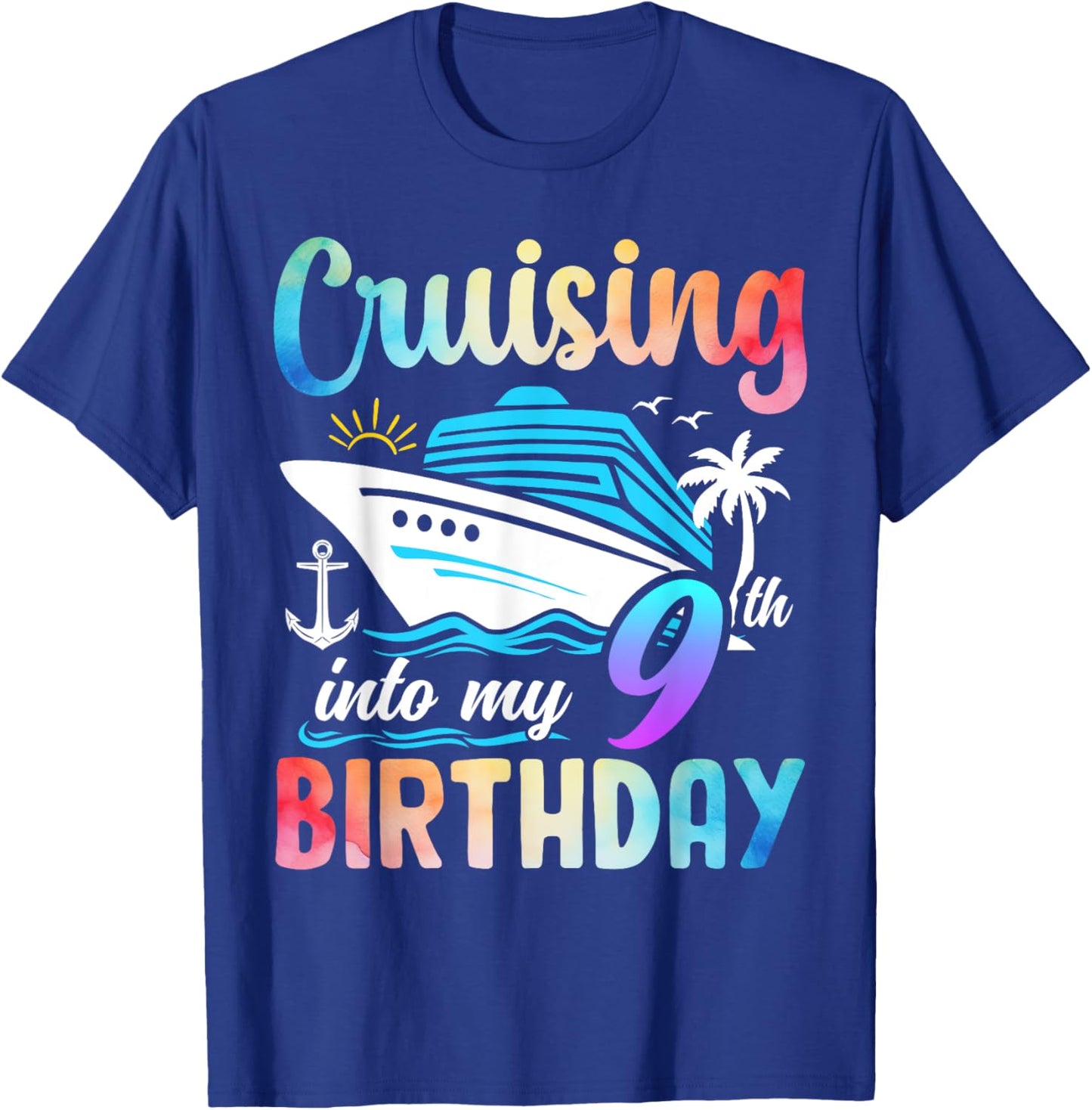 Cruising Into My 9th Birthday 9 Years Old Birthday Cruise T-Shirt - T-Shirt | Royal