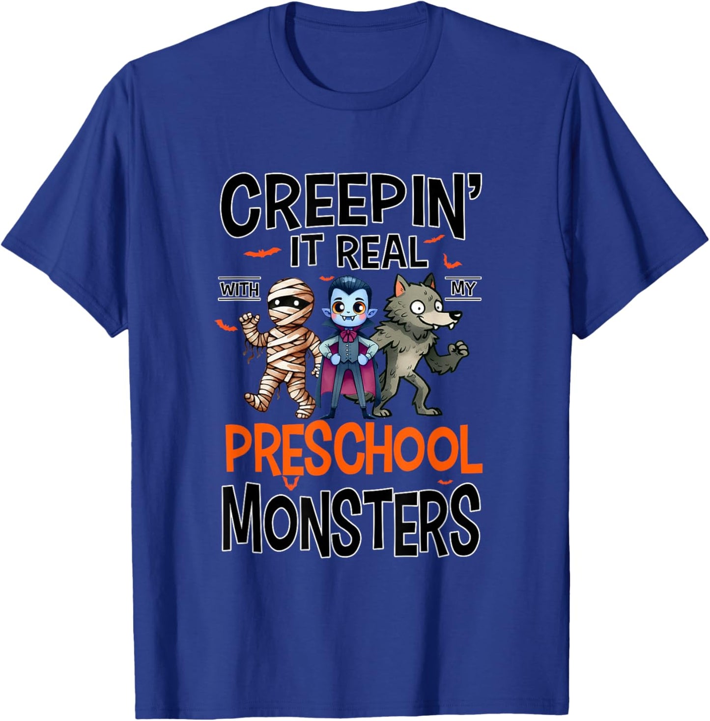 Halloween Teacher Creepin It Real With My Preschool Monsters T-Shirt - T-Shirt | Royal
