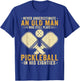 Never Underestimate an Old Man Pickleball Player Paddleball T-Shirt - T-Shirt | Royal