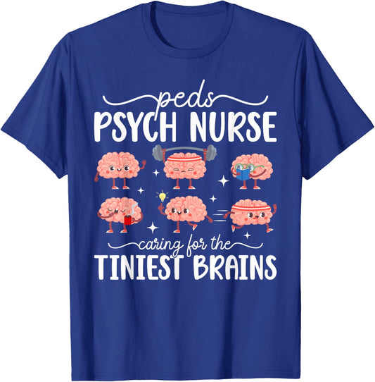 Peds Psych Nurse Appreciation Pediatric Psychiatric Nurse T-Shirt - T-Shirt | Royal