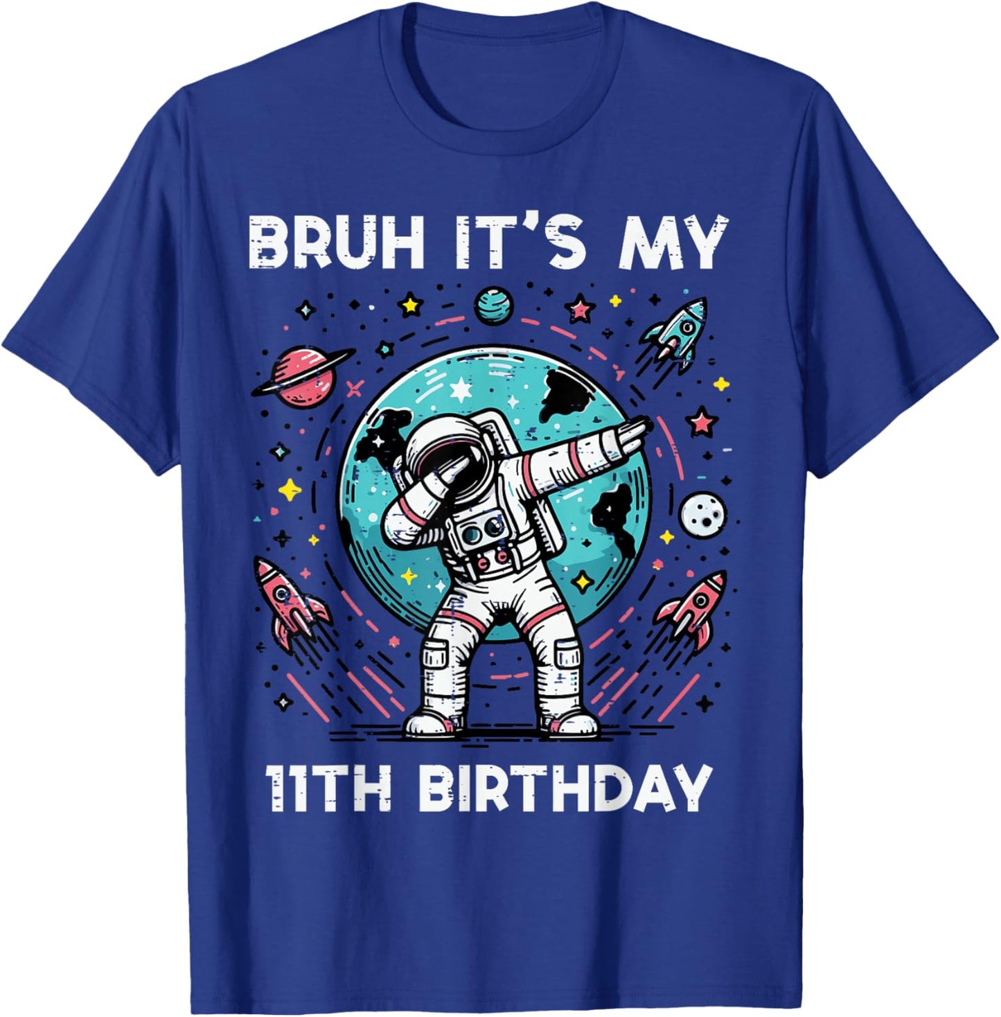 Bruh Its My 11th Birthday Astronaut Dab 11 Bday Boys Kids T-Shirt - T-Shirt | Royal