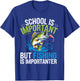 School Is Important But Fishing Is Importanter Design T-Shirt - T-Shirt | Royal