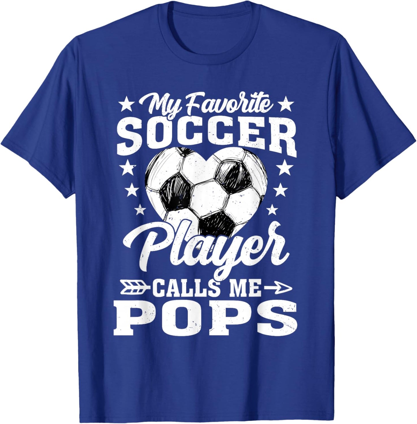 My Favorite Soccer Player Calls Me Pops T-Shirt - T-Shirt | Royal