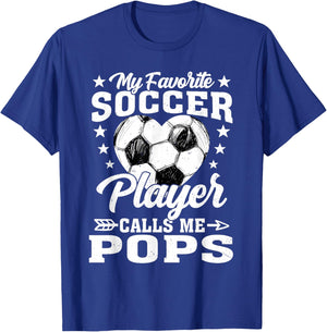My Favorite Soccer Player Calls Me Pops T-Shirt - T-Shirt | Royal
