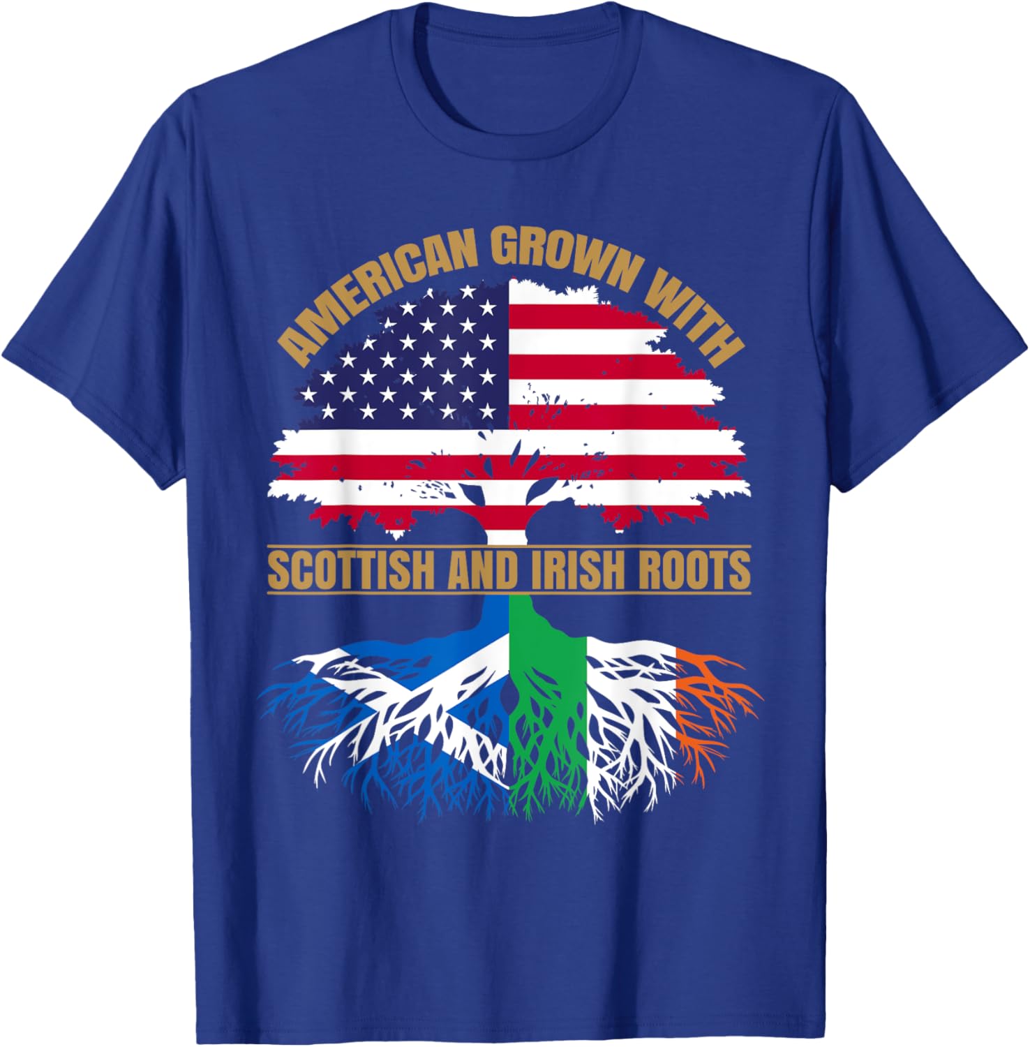 Heritage American Grown with Scottish Irish Roots T-Shirt - T-Shirt | Royal
