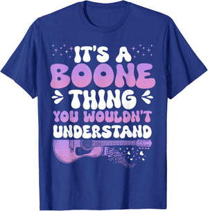 It's A Boone Thing You Wouldn't Understand Boone Groovy 80's T-Shirt - T-Shirt | Royal