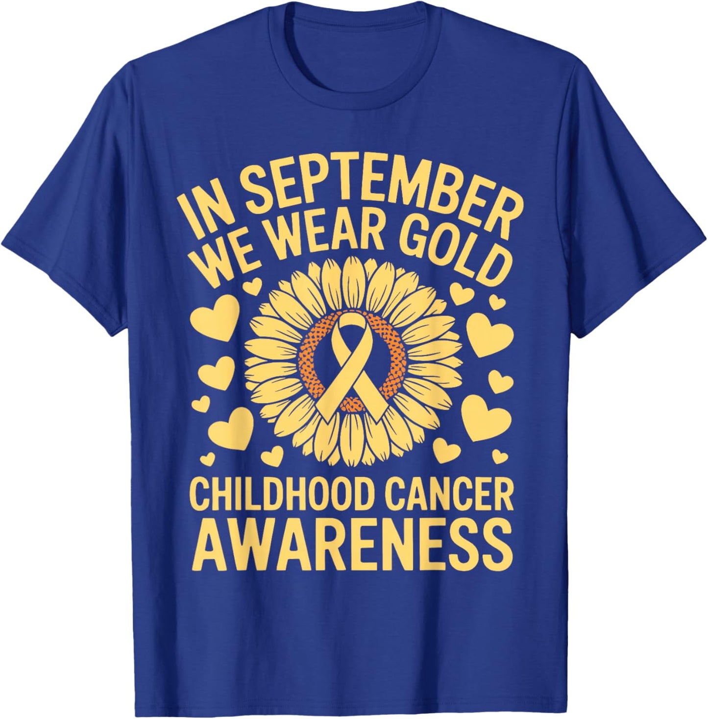 Flower in September We Wear Gold Childhood Cancer Awareness T-Shirt - T-Shirt | Royal