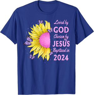 Loved By God Chosen By Jesus Baptized 2024 Sunflower T-Shirt - T-Shirt | Royal