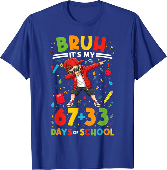 Bruh It's My 67 33 Days of School Dab Boys 100th Day Funny T-Shirt - T-Shirt | Royal