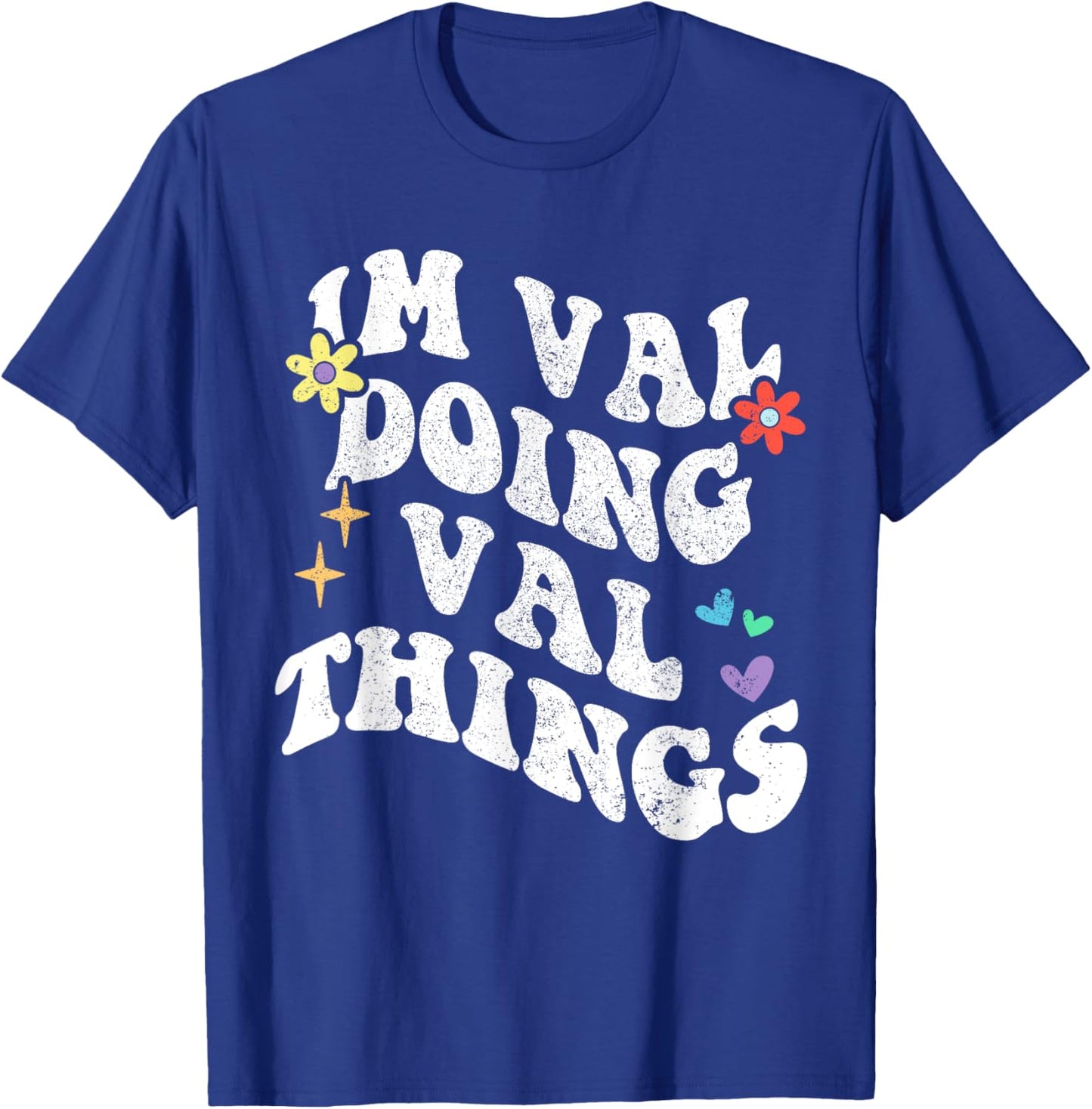 Retro Groovy Im Val Doing Val Things Funny Mother's Day T-Shirt - T-Shirt | Royal
