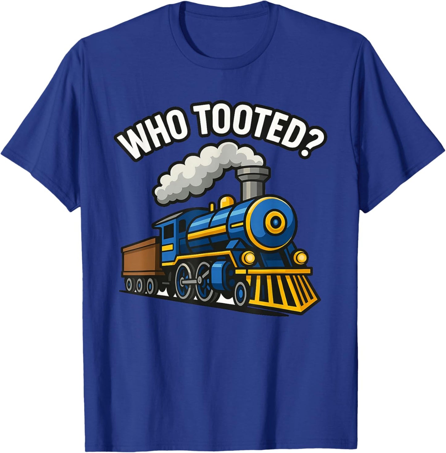 Who Tooted Funny Train Lover Cute Model Railroad Conductor T-Shirt - T-Shirt | Royal